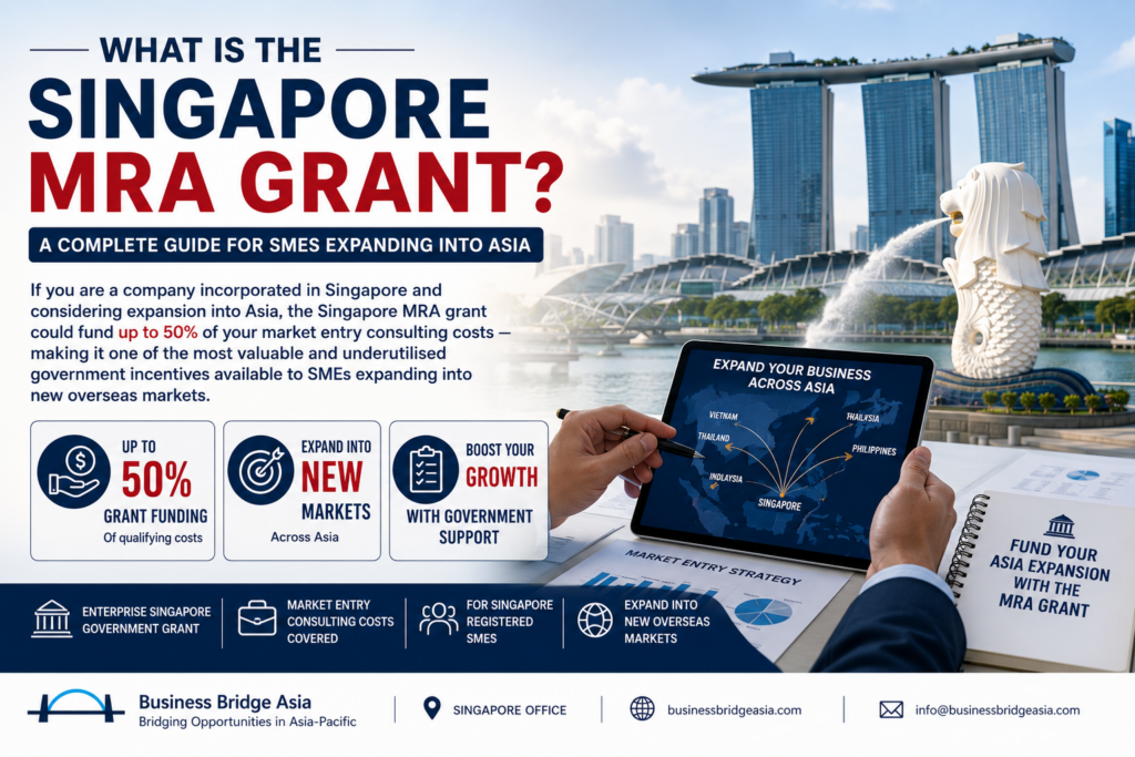 What Is the Singapore MRA Grant Business Bridge Asia